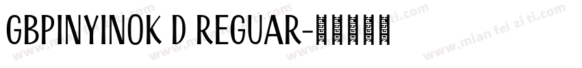 GBpinyinok D Reguar字体转换